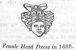 Female Head Dress in 1688.