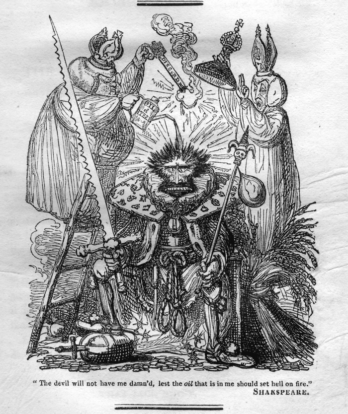 [Cruikshank image of grim king being annointed by two priests, one of
                        whom is pouring "Oil of Steel" and "Discord" on the king's head.]